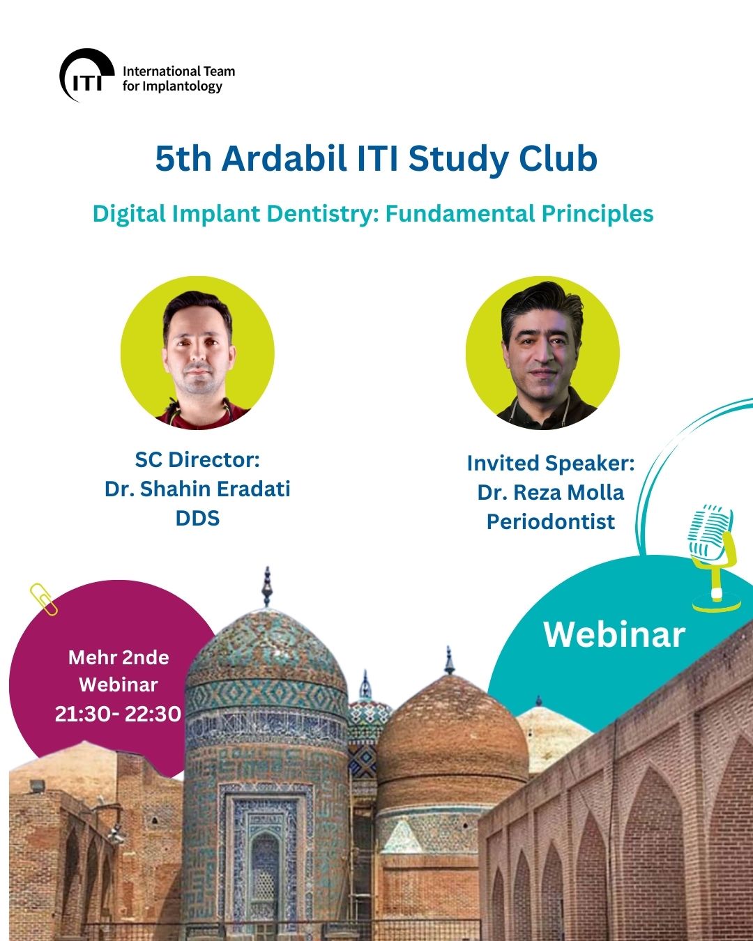 پنجمین استادی کلاب ITI اردبیل با موضوع Digital Implant Dentistry: Fundamental Principles  به زودی برگزار خواهد شد.